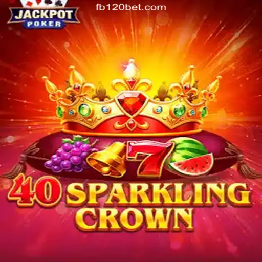 Exploring 40SparklingCrown: A Dive into the Latest Slot Sensation on 120BET.COM