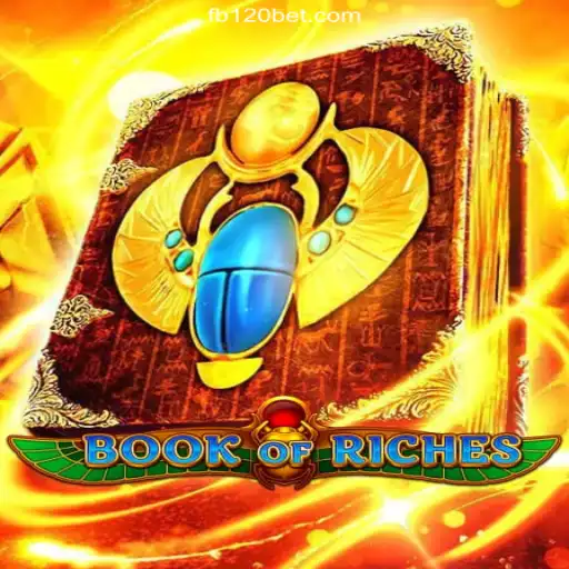 Book of Riches: Unveiling the Mysteries of 120BET.COM's Premier Slot Game