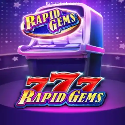 Exploring the Exciting World of RapidGems777 on the 120BET.COM Platform