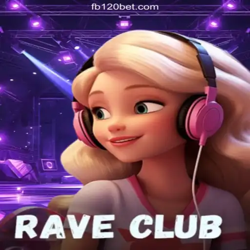 Exploring the Exciting World of RaveClub: Your Ultimate Guide to the Game on 120BET.COM Platform-Oficial Slots Brasil #1